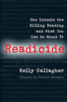 Readicide: How Schools Are Killing Reading and What You Can Do about It 1571107800 Book Cover