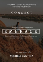 Connect: The 7 Stages of Grief Course Journal: EMBRACE: Pivot with Purpose B0BV4GC88V Book Cover