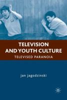 Television and Youth Culture (Education, Psychoanalysis, Social Transformation) 1403978085 Book Cover