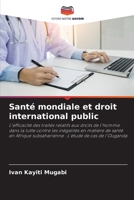 Santé mondiale et droit international public (French Edition) 6208398975 Book Cover