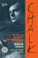 Chalk: The Art and Erasure of Cy Twombly 1612198546 Book Cover