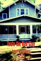 Taste the Red Clay 1410764796 Book Cover