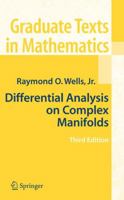 Differential Analysis on Complex Manifolds (Graduate Texts in Mathematics, Vol 65) 0132115085 Book Cover