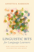 Linguistic Bits for Language Learners B0GX5C7474 Book Cover