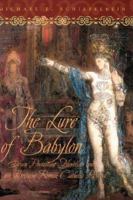 The Lure of Babylon : Seven Protestant Novelists and Britain's Roman Catholic Revival 0865547203 Book Cover