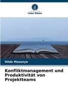 Konfliktmanagement und Produktivität von Projektteams (German Edition) 6630347862 Book Cover
