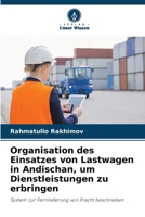 Organisation des Einsatzes von Lastwagen in Andischan, um Dienstleistungen zu erbringen (German Edition) 6208617170 Book Cover