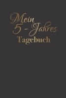 Mein 5 - Jahres Tagebuch: minimalistisches Tagebuch für 5 Jahre. Seiten für 366 Tage, inklusive 29. Februar mit 5-zeiligen Einträgen pro Tag. Im ... (bzw. 15,2 x 22,8 cm) Format (German Edition) 1670070948 Book Cover