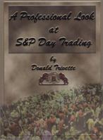 A Professional Look at S & P Day Trading 093438049X Book Cover