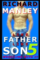 Like Father Like Son: Wrestling With It B08GLWD3V1 Book Cover