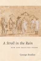 A Stroll in the Rain: New and Selected Poems 0807175625 Book Cover