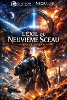 L'éxil du neuvième sceau (French Edition) B0F9L2HST6 Book Cover