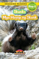 Skunks: Bilingual (English/Filipino) (Ingles/Filipino) Mga Hayop ng Skank - Animals in the City (Engaging Readers, Level Pre-1) 1778780598 Book Cover