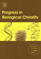 Progress in Biological Chirality 0080443966 Book Cover