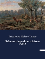 Bekenntnisse Einer Schonen Seele: Von Ihr Selbst Geschrieben 3866401809 Book Cover