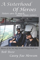 A Sisterhood of Heroes B09XJ2KZGX Book Cover