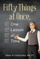Fifty Things at Once, One Lesson at a Time 197727434X Book Cover