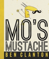 Mo's Mustache 1101918551 Book Cover