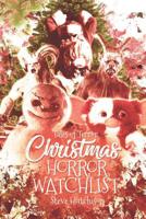 Christmas Horror Watchlist 1078364435 Book Cover