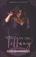 A woman like Tiffany B09LWJVRMF Book Cover