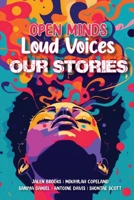 Open Minds Loud Voices Our Stories B0F7YX228C Book Cover