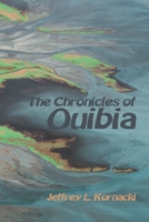 The Chronicles of Ouibia: Book Two of the “Uncreated” Series B08B325FY6 Book Cover