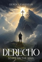 Derecho: Scars On The Soul B0FJQGQZRF Book Cover