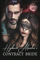 Hybrid Alpha's Contract Bride 1962474208 Book Cover