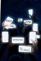 This Is For My Generation 1668587386 Book Cover