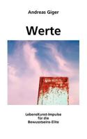 Werte: LebensKunst-Impulse für die Bewusstseins-Elite 3833451335 Book Cover