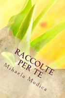 Raccolte Per Te: Volume Secondo 1548855820 Book Cover