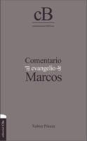 Comentario al evangelio de Marcos 8482676970 Book Cover