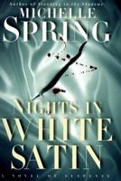 Nights in White Satin: A Laura Principal Novel 0345424948 Book Cover