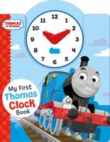 Thomas & Friends: My First Thomas Clock Book (My First Thomas Books) 1405287411 Book Cover