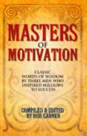 Masters of Motivation 0974442453 Book Cover