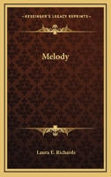 Melody: The Story of a Child 1512183830 Book Cover
