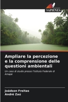 Ampliare la percezione e la comprensione delle questioni ambientali (Italian Edition) 6207205790 Book Cover