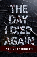 The Day I Died Again null Book Cover