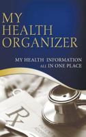 My Health Organizer 0990362671 Book Cover