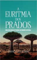 A Euritmia dos Prados: Uma Coleção de Poemas do Mundo Natural 1954145640 Book Cover