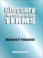 Glossary of Metalworking Terms 0831131284 Book Cover