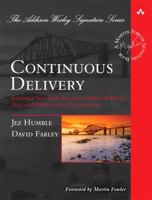 Continuous Delivery: Reliable Software Releases Through Build, Test, and Deployment Automation 0321601912 Book Cover