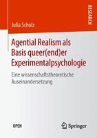 Agential Realism ALS Basis Queer(end)Er Experimentalpsychologie: Eine Wissenschaftstheoretische Auseinandersetzung 3658226439 Book Cover