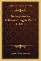 Nederduitsche Letteroefeningen, Part 1 (1834) 1167624483 Book Cover