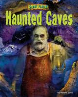 Haunted Caves 1617724564 Book Cover