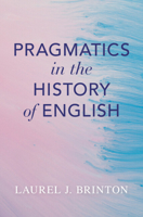 Pragmatics in the History of English 1009322923 Book Cover
