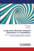 Long term Nicotine induced alterations in Cerebellum 3659103160 Book Cover