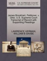 James Brookhart, Petitioner, v. Ohio. U.S. Supreme Court Transcript of Record with Supporting Pleadings 1270500937 Book Cover