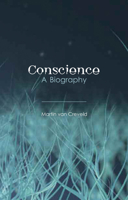 Conscience: A Biography 1780234546 Book Cover