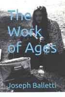 The Work of Ages B0BB1WXM22 Book Cover